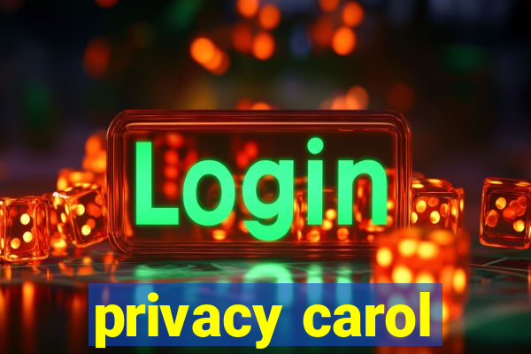 privacy carol